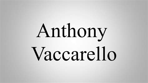 Learn How To Pronounce Anthony Vaccarello .